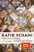 Cover-Bild zum Titel 'Wenn du erzählst, erblüht die Wüste' von 'Rafik Schami'