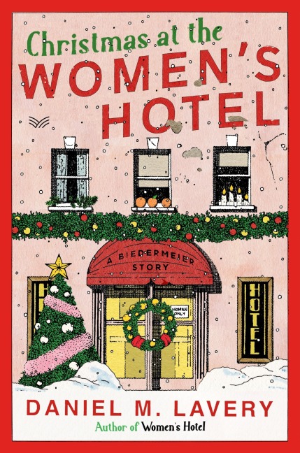 Christmas at the Women's Hotel - Daniel M Lavery
