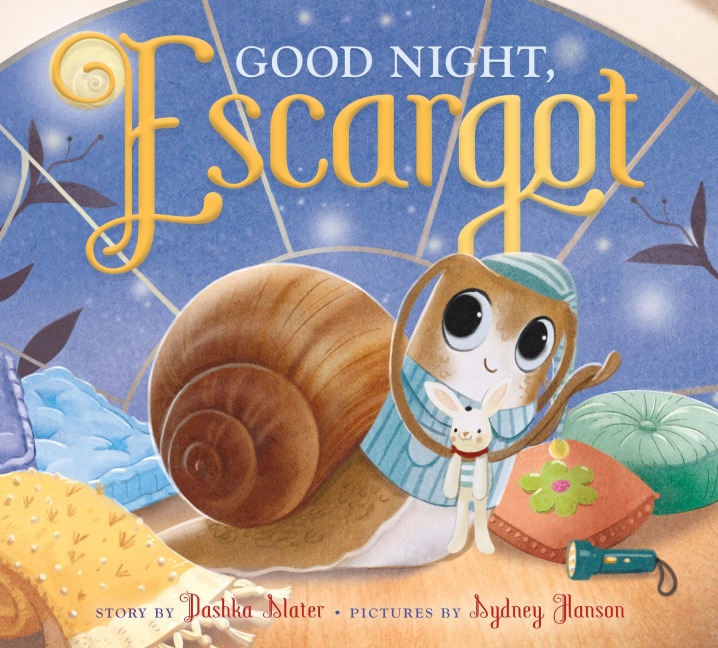 Good Night, Escargot - Dashka Slater