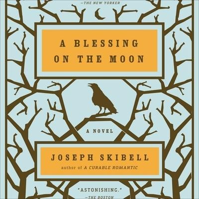 A Blessing on the Moon Lib/E - Joseph Skibell