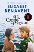Cover-Bild zum Titel 'Un cuento perfecto' von 'Elisabet Benavent'