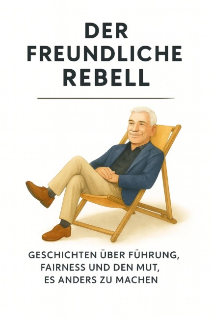 Der freundliche Rebell - René Schwarb