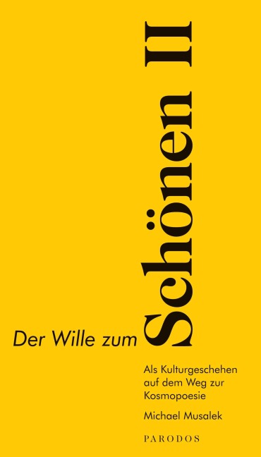 Der Wille zum Schönen II - Michael Musalek