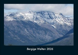 Cover-Bild zum Titel 'Bergige Welten 2026 Fotokalender DIN A4' von 'Tobias Becker'
