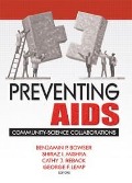 Cover-Bild zum Titel 'Preventing AIDS' von 'R Dennis Shelby, Benjamin Bowser, Shiraz Mishra, Cathy Reback'