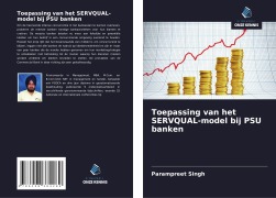 Cover-Bild zum Titel 'Toepassing van het SERVQUAL-model bij PSU banken' von 'Parampreet Singh'