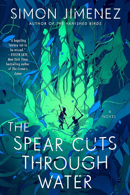 The Spear Cuts Through Water - Simon Jimenez