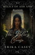 Der Fluch des Relikts (Relikte aus Asche & Blut (Relics of Ash & Blood, German Edition), #5) - Erika Casey