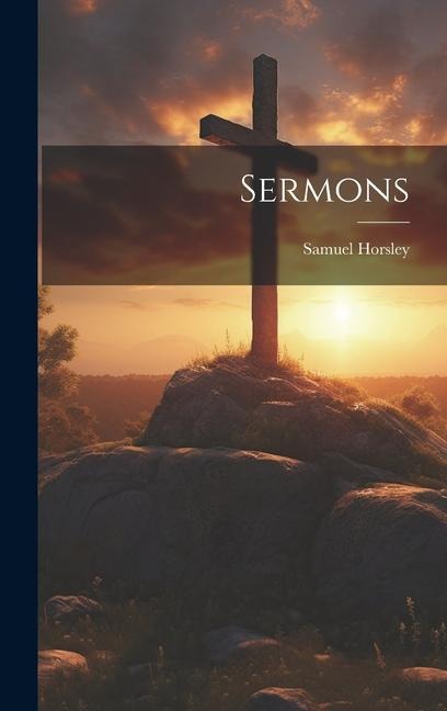Sermons - Samuel Horsley