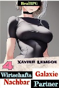 Wirtschafts-Partner Nachbar-Galaxie #4 (Biz & Action RealRPG, #4) - Xavier Lemgoe