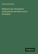 Cover-Bild zum Titel 'Bildhauer des Vierzehnten Jahrhunderts am Rhein und in Schwaben' von 'Hermann Beenken'