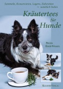 Cover-Bild zum Titel 'Kräutertees für Hunde' von 'Sylvia Esch-Völkel'