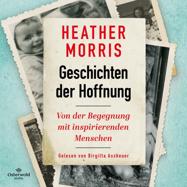 Geschichten der Hoffnung - Heather Morris