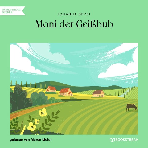 Moni der Geißbub - Johanna Spyri