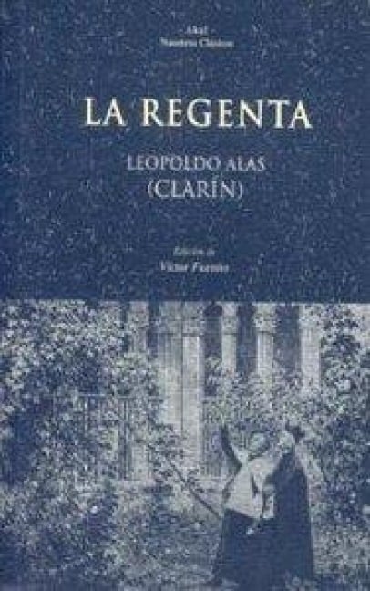 La Regenta - Leopoldo Alas
