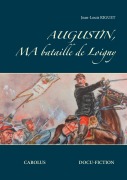 Cover-Bild zum Titel 'Augustin, ma bataille de Loigny' von 'Jean-Louis Riguet'