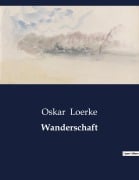 Cover-Bild zum Titel 'Wanderschaft' von 'Oskar Loerke'