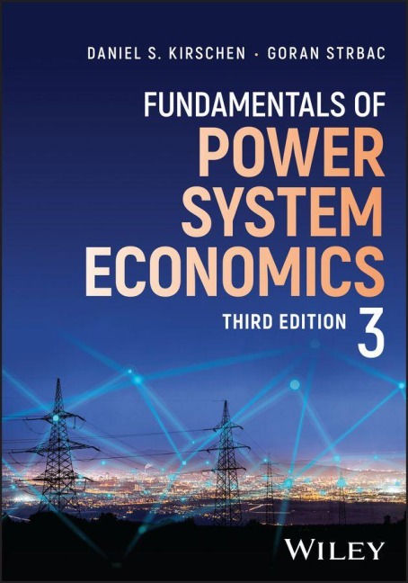 Fundamentals of Power System Economics - Daniel S. Kirschen, Goran Strbac