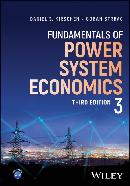 Fundamentals of Power System Economics - Daniel S. Kirschen, Goran Strbac