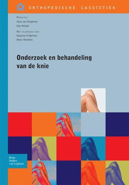 Onderzoek En Behandeling Van de Knie - Koos Van Nugteren, D. Winkel