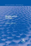 Cover-Bild zum Titel 'Mediterranean Heritage (Routledge Revivals)' von 'David Fox'