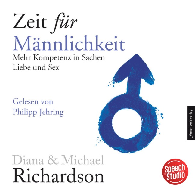 Zeit für Männlichkeit - Diana Richardson, Michael Richardson