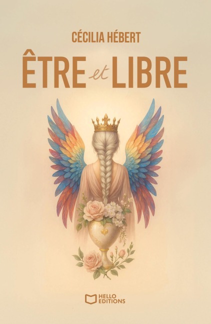 Être et Libre - Cécilia Hébert