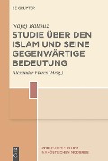 Cover-Bild zum Titel 'Studie über den Islam und seine gegenwärtige Bedeutung' von 'Nayef Ballouz'