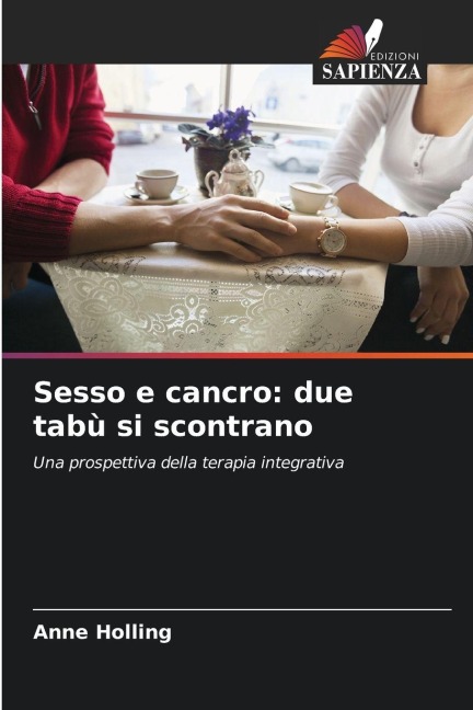Sesso e cancro: due tabù si scontrano - Anne Holling