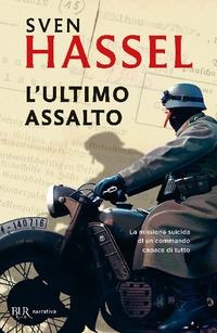 Ultimo assalto - Sven Hassel
