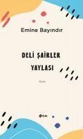 Deli Sairler Yaylasi - Emine Bayindir