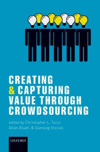 Creating and Capturing Value Through Crowdsourcing - 