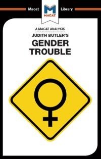 An Analysis of Judith Butler's Gender Trouble - Tim Smith-Laing