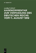 Handkommentar zur Verfassung des Deutschen Reichs vom 11. August 1919 - Ludwig Gebhard