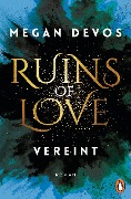 Cover-Bild zum Titel 'Ruins of Love. Vereint (Grace & Hayden 4)' von 'Megan Devos'