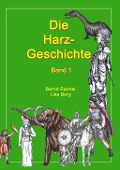 Die Harz - Geschichte 1 - Bernd Sternal, Lisa Berg