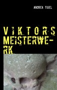 Cover-Bild zum Titel 'Viktors Meisterwerk' von 'Andrea Thiel'