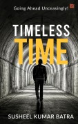 Cover-Bild zum Titel 'Timeless Time' von 'Susheel Kumar Batra'