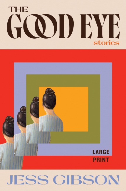 The Good Eye - Jess Gibson