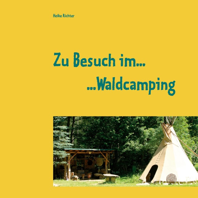 Zu Besuch im Waldcamping - Heike Richter