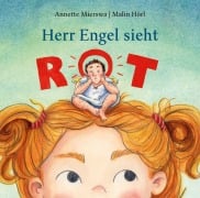 Cover-Bild zum Titel 'Herr Engel sieht rot' von 'Annette Mierswa'