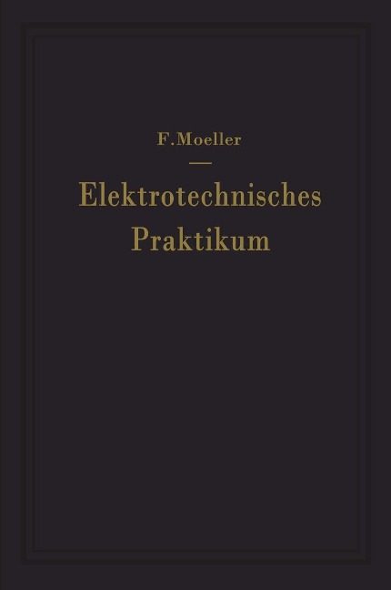 Elektrotechnisches Praktikum - F. Moeller