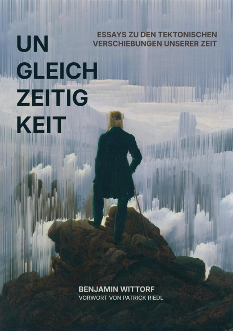 Ungleichzeitigkeit - Benjamin Wittorf