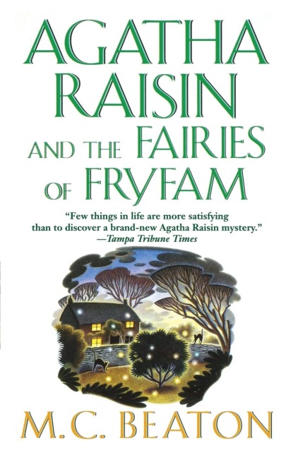 Agatha Raisin and the Fairies of Fryfam - M C Beaton