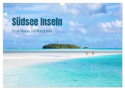 Südsee Inseln - Eine Reise ins Paradies (Wandkalender 2026 DIN A3 quer), CALVENDO Monatskalender - Matteo Colombo