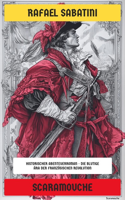 Scaramouche - Rafael Sabatini