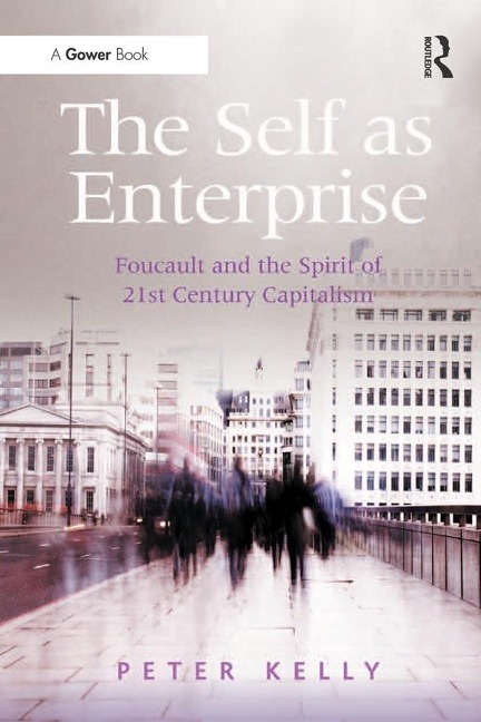The Self as Enterprise - Peter Kelly