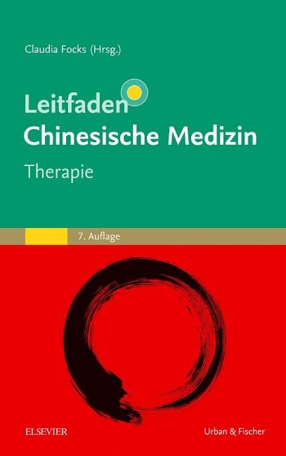 Leitfaden Chinesische Medizin - Therapie - 