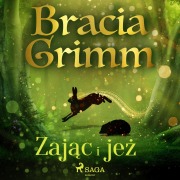 Cover-Bild zum Titel 'Zaj¿c i je¿' von 'Bracia Grimm'