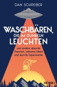 Cover-Bild zum Titel 'Waschbären, die im Dunkeln leuchten' von 'Dan Schreiber'